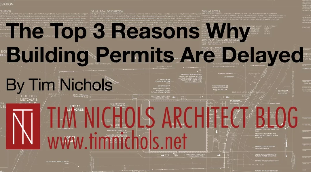 The Top 3 Reasons Why Building Permits Are Delayed