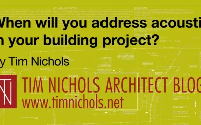 When will you address acoustics in your building project?